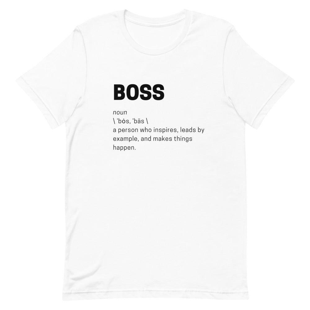Definition of a BOSS T-Shirt (Unisex)
